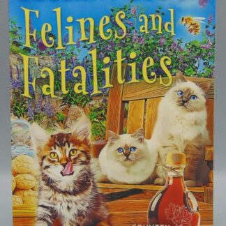 Country Cottage Mysteries Felines and Fatalities Addison Moore Bellamy Bloom