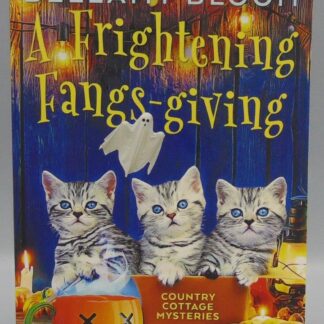 Country Cottage Mysteries A Frightening Fangs-giving Addison Moore Bellamy Bloom