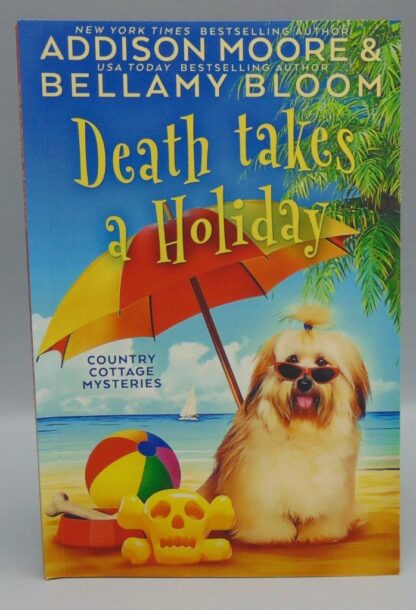 Country Cottage Mysteries Death Takes a Holiday Addison Moore Bellamy Bloom