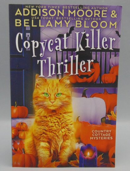 Country Cottage Mysteries Copycat Killer Thriller Addison Moore Bellamy Bloom