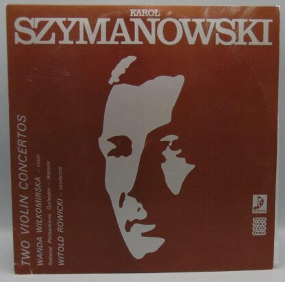 Karol Szymanowski Two Violin Concertos Record Album LP Vinyl SX 2356 Polskie Nagrania Muza Records