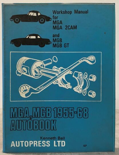 MGA 1955-1968 MGA 2 CAM and MGB GT Autopress Kenneth Ball